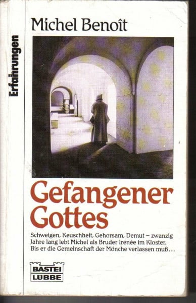 Benoît, Michel Gefangener Gottes - Aus der Serie: Erfahrungen