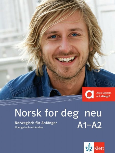 Klett Sprachen GmbH Norsk for deg neu A1–A2: Norwegisch. Norsk for deg neu A1-A2 (Norsk for deg neu: Norwegisch)