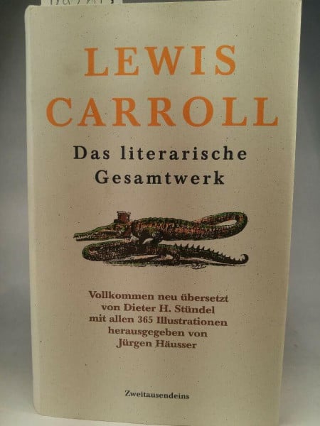 Carroll, Lewis Das literarische Gesamtwerk. 2 Bände. Buch I: Sylvie & Bruno - Die Geschichte einer Liebe. Roman. Buch II: Misch & Masch - Erzählungen und Gedichte