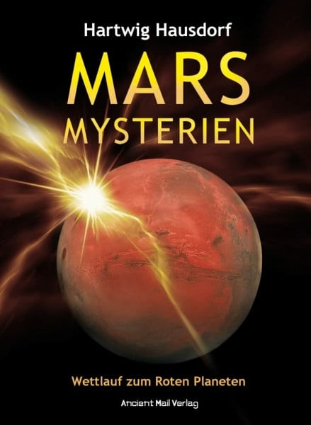 Hausdorf, Hartwig Mars Mysterien: Wettlauf zum Roten Planeten