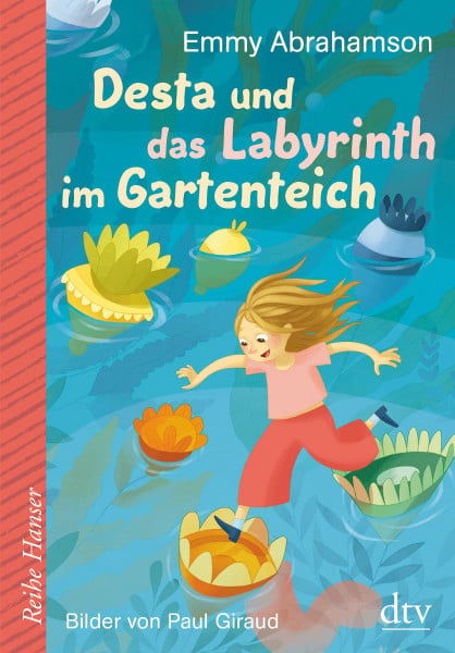 Abrahamson, Emmy Desta und das Labyrinth im Gartenteich (Reihe Hanser)