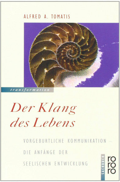 Kober, Hainer Der Klang des Lebens. Vorgeburtliche Kommunikation - Die Anfänge der seelischen Entwicklung.