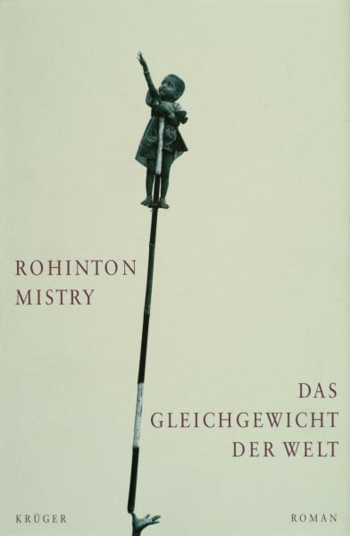 Mistry, Rohinton Das Gleichgewicht der Welt: Roman