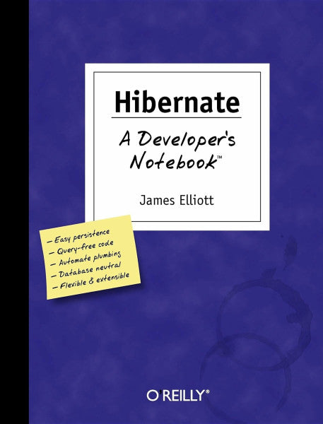 Elliott PH.D., James Hibernate: A Developer's Notebook (Developer's Notebook Ser.)