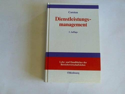 Corsten, Hans Dienstleistungsmanagement (Lehr- und Handbücher der Betriebswirtschaftslehre)