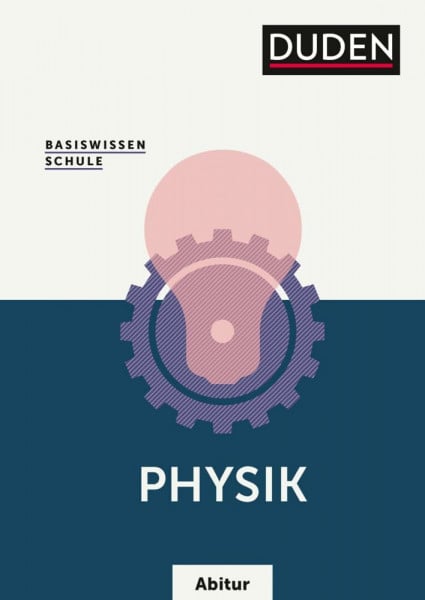Meyer, Lothar Basiswissen Schule – Physik Abitur: Das Standardwerk für die Oberstufe