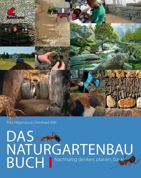 Witt, Reinhard Das Naturgartenbau-Buch Band 1: Nachhaltig denken, planen, bauen