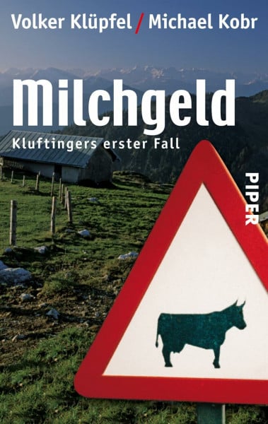Klüpfel, Volker Milchgeld (Kluftinger-Krimis 1): Kluftingers erster Fall | Kluftinger ermittelt