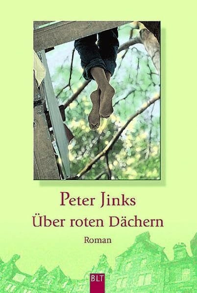 Jinks, Peter Über roten Dächern (BLT. Bastei Lübbe Taschenbücher)