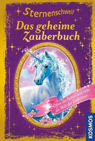 Chapman, Linda Sternenschweif, Das geheime Zauberbuch: Öffne die Seiten und rette die Welt der Einhörner. Buch mit verschlossenen Seiten