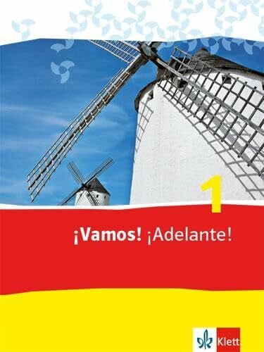 ¡Vamos! ¡Adelante! 1: Schulbuch 1. Lernjahr (¡Vamos! ¡Adelante! Ausgabe 2. Fremdsprache ab 2014)