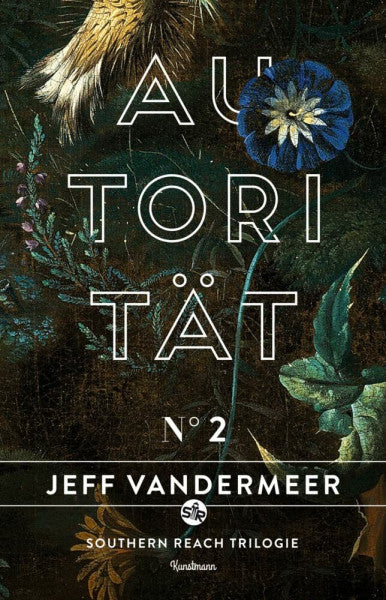 VanderMeer, Jeff Autorität: Buch 2 der Southern Reach Trilogie