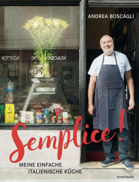 Gottschall, Juri Semplice!: Meine einfache italienische Küche