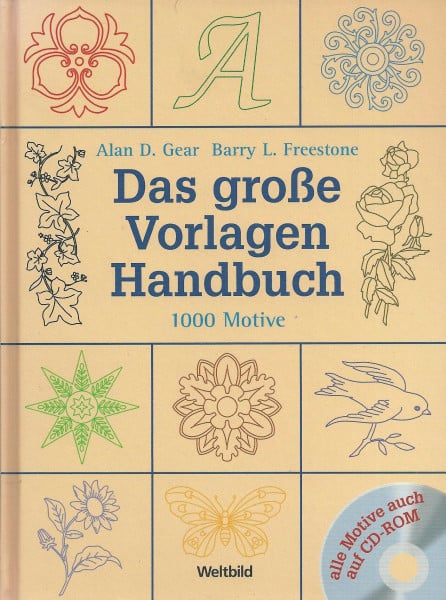 Alan D. Gear Das große Vorlagen Handbuch 1000 Motive (mit CD-Rom)
