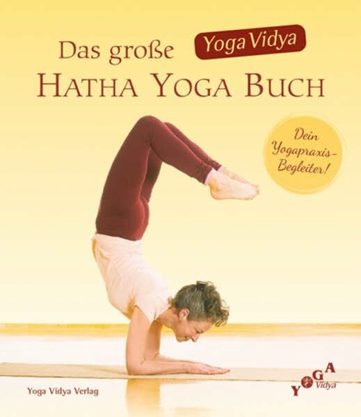 Yoga Vidya Das große Yoga Vidya Hatha Yoga Buch: Dein Yogapraxis-Begleiter!