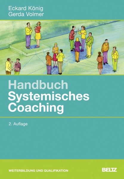 Volmer, Gerda Handbuch Systemisches Coaching: Für Coaches und Führungskräfte, Berater und Trainer