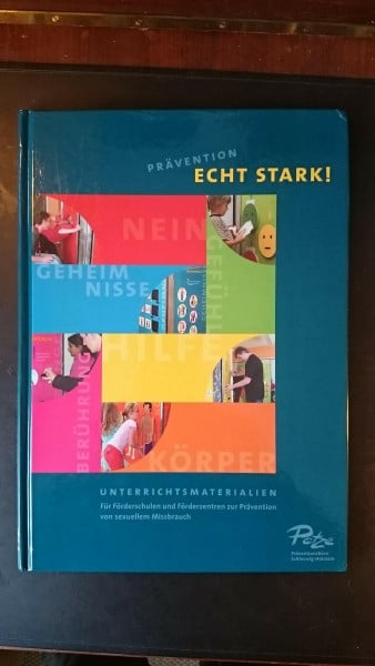 Schele, Ursula Prävention - ECHT STARK!: Unterrichtsmaterialien für Förderschulen und Förderzentren zur Prävention von sexuellem Missbrauch