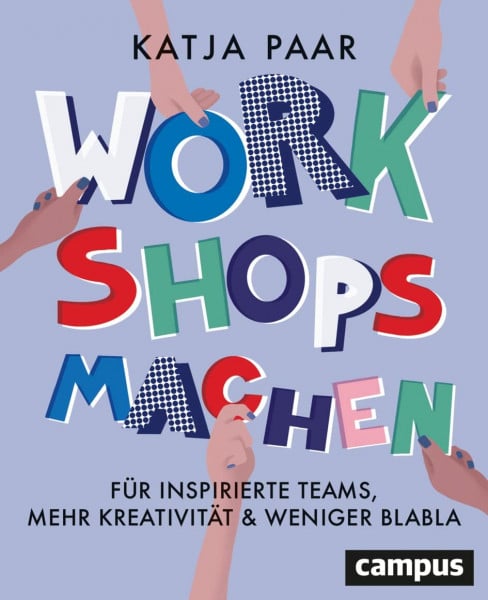 Paar, Katja Workshops machen: Für inspirierte Teams, mehr Kreativität & weniger Blabla