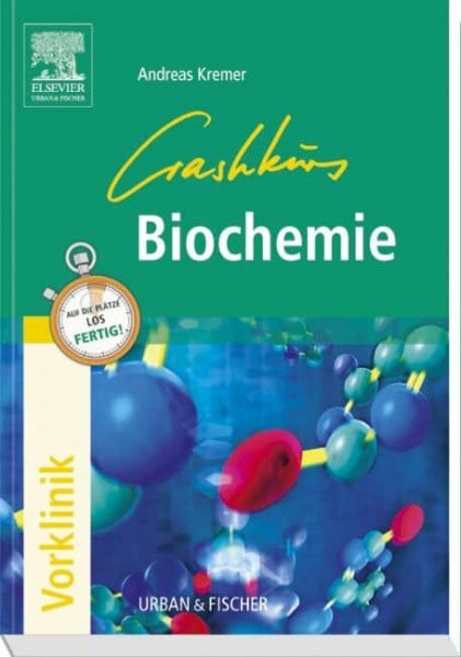 Kremer, Andreas Crashkurs Biochemie