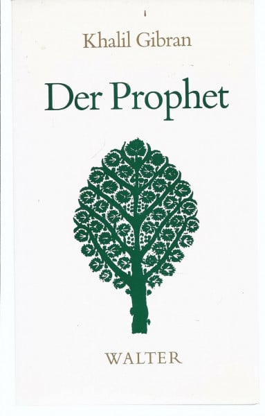 Karin Graf Der Prophet: Wegweiser zu einem sinnvollen Leben