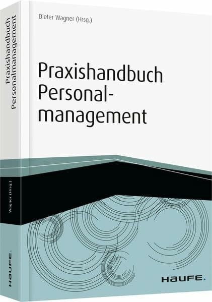 Wagner, Dieter Praxishandbuch Personalmanagement (Haufe Fachbuch)