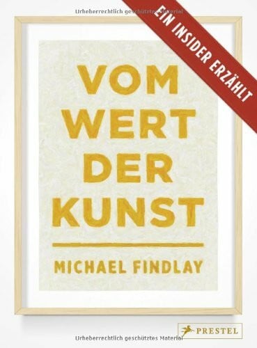 Barth, Mechthild Vom Wert der Kunst: Ein Insider erzählt
