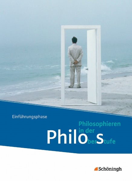 Bekes, Peter Philos - Philosophieren in der Oberstufe in Nordrhein-Westfalen u.a. - Neubearbeitung: Schülerband 1 Einführungsphase