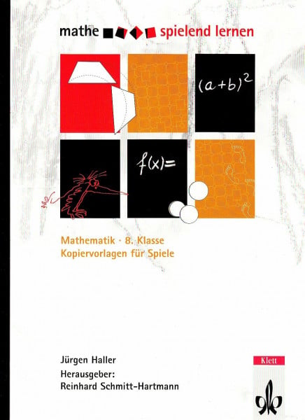 Schmitt-Hartmann, Reinhard Mathe spielend lernen. Kopiervorlagen für Spiele: 8. Schuljahr