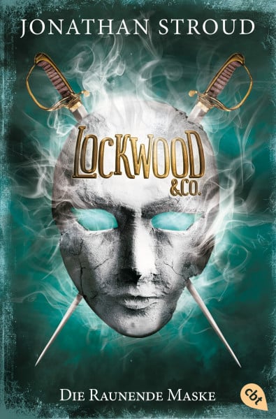 Stroud, Jonathan Lockwood & Co. - Die Raunende Maske: Gänsehaut und schlaflose Nächte garantiert - für Fans von Bartimäus! (Die Lockwood & Co.-Reihe, Band 3)
