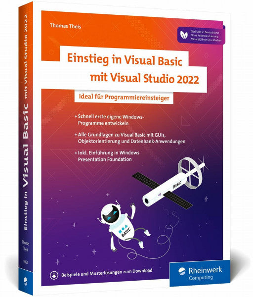 Theis, Thomas Einstieg in Visual Basic mit Visual Studio 2022: Ideal für alle, die mit dem Programmieren anfangen