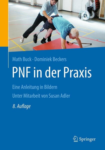 Beckers, Dominiek PNF in der Praxis: Eine Anleitung in Bildern