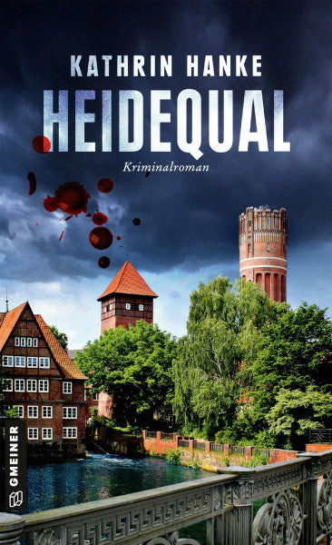Hanke, Kathrin Heidequal: Der 11. Fall für Katharina von Hagemann (Kriminalromane im GMEINER-Verlag) (Kommissarin Katharina von Hagemann)