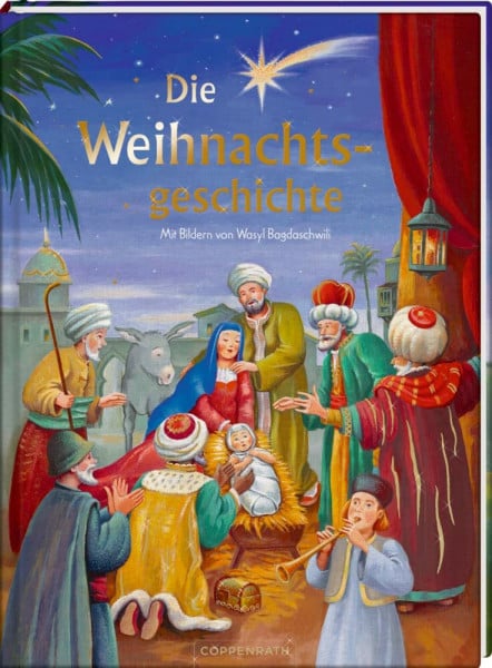 Bagdaschwili, Wasyl Die Weihnachtsgeschichte: Nach Lukas und Matthäus