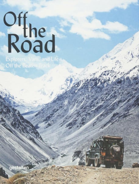 Klanten, Robert Off the Road: Explorers, Vans, and Life Off the Beaten Track