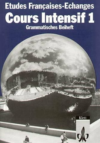 Lamp, Monique Etudes Françaises - Echanges. Cours Intensif: Etudes Francaises, Echanges, Cours intensif, Grammatisches Beiheft