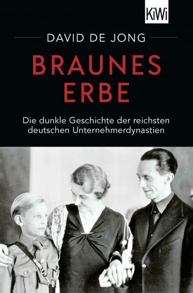 Pinnow, Jörn Braunes Erbe: Die dunkle Geschichte der reichsten deutschen Unternehmerdynastien