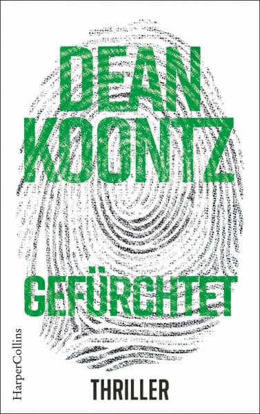 Koontz, Dean Gefürchtet: Thriller (Jane Hawk, Band 3)