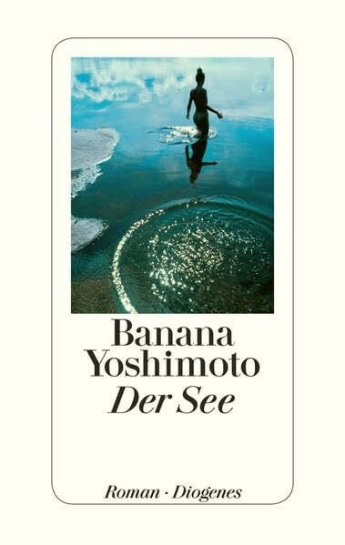 Yoshimoto, Banana Der See: Roman