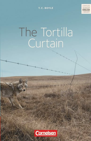 Boyle, Tom Coraghessan Cornelsen Senior English Library - Literatur - Ab 11. Schuljahr / B2: The Tortilla Curtain - Textband mit Annotationen