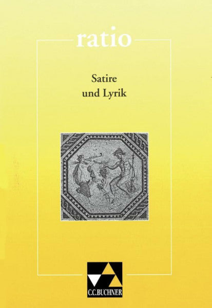 Tipp, Ulrich ratio / Satire und Lyrik: Lernzielbezogene lateinische Texte (ratio: Lernzielbezogene lateinische Texte)