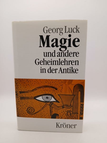 Luck, Georg Magie und andere Geheimlehren in der Antike (Kröners Taschenausgaben (KTA))