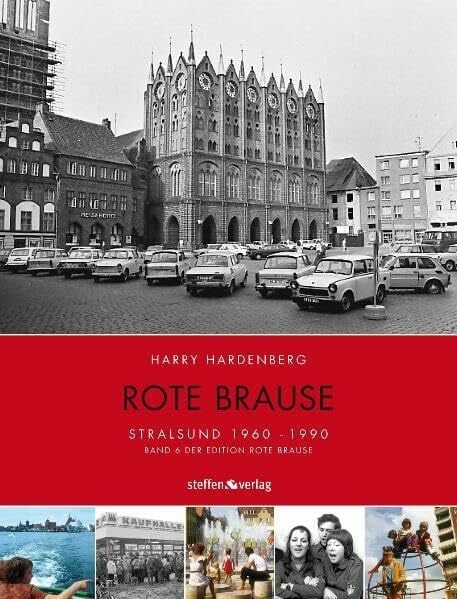 Hardenberg, Harry Rote Brause: Stralsund 1960-1990