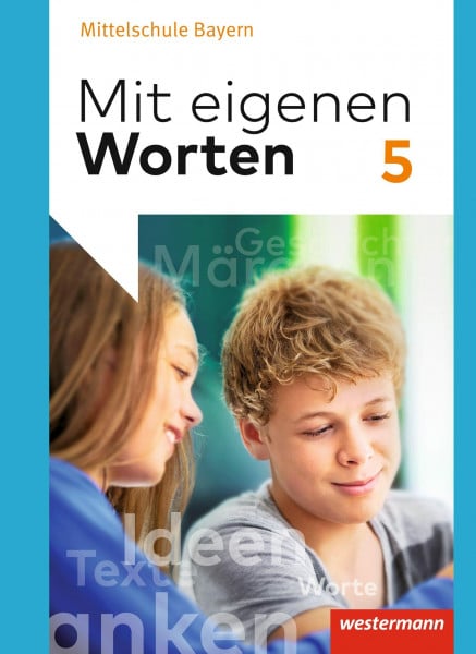 Jungkurz, Susann Mit eigenen Worten - Sprachbuch für bayerische Mittelschulen Ausgabe 2016: Schulbuch 5: Ausgabe 2016 - Bayern