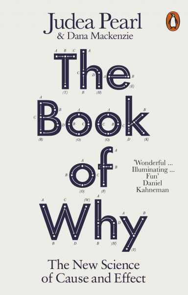 Pearl, Judea The Book of Why: The New Science of Cause and Effect (Penguin Science)