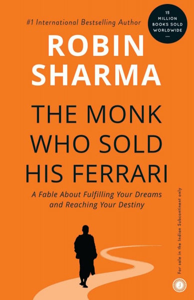 Sharma, Robin The Monk Who Sold His Ferrari: A Fable About Fulfilling Your Dreams and Reaching Your Destiny