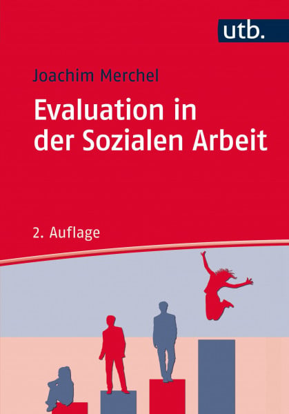 Merchel, Prof. Dr. Joachim Evaluation in der Sozialen Arbeit