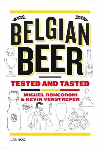 Verstrepen, Kevin Belgian Beer: Tested and Tasted: Tested and Tasted, The Complete Guide (Gin & Tonic)