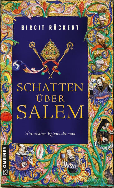 Rückert, Birgit Schatten über Salem: Eine fast wahre Geschichte (Historische Romane im GMEINER-Verlag) (Zisterziensermönch Johannes)