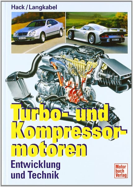 Hack, Gert Turbo- und Kompressormotoren: Entwicklung und Technik