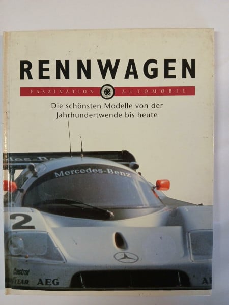 unknown Rennwagen - Die schönsten Modelle von der Jahrhundertwende bis heute